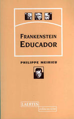 FRANKENSTEIN EDUCADOR 5ª | MEIRIEU,PHILIPPE | LAERTES | 9788475843490