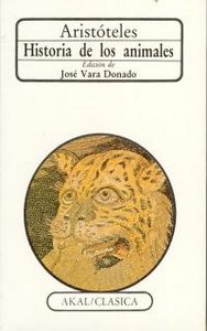 HISTORIA DE LOS ANIMALES I Aristóteles I Ediciones Akal I 9788476004029