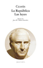 LA REPÚBLICA Y LAS LEYES I Cicerón I Ediciones Akal I 9788476004494