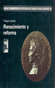 RENACIMIENTO Y REFORMA I Cairns, Trevor I Ediciones Akal I 9788476005095