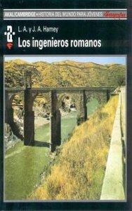 LOS INGENIEROS ROMANOS I Hamey, J. A.;Hamey, L. A. I Ediciones Akal I 9788476005194