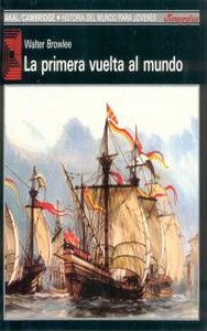 LA PRIMERA VUELTA AL MUNDO I Browlee, Walter I Ediciones Akal I 9788476005453