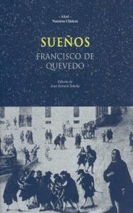 SUEÑOS I Quevedo, Francisco de I Ediciones Akal I 9788476007310