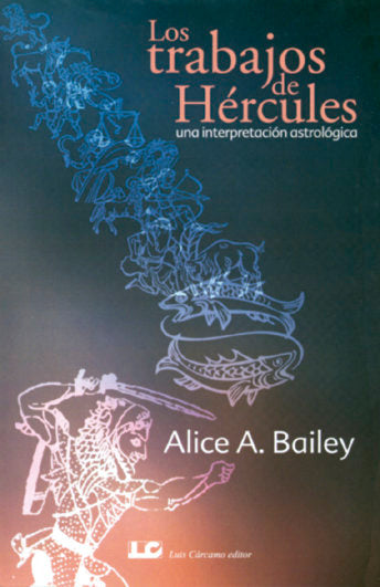 TRABAJOS DE HERCULES,LOS I Bailey, Alice A, I Equipo Difusor Del Libro I 9788476271469 Imagen principal del producto