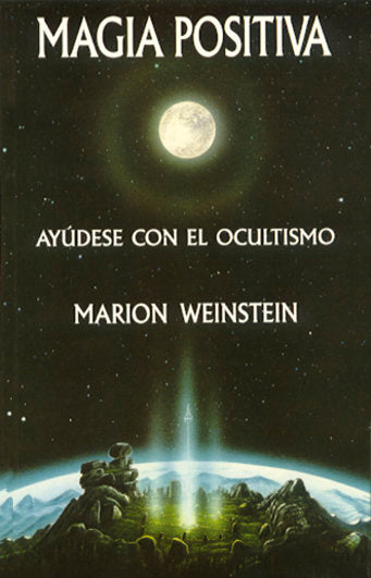 MAGIA POSITIVA I Weinstein, Marion I Luis Carcamo I 9788476271681 Imagen principal del producto