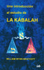 UNA INTRODUCCION AL ESTUDIO DE LA KABALAH I William Wynn Westcott I Equipo Difusor Del Libro I 9788476271841