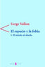 ESPACIO Y LA FOBIAEL - 9788476282502