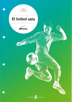 Futbol Sala.quadern Educació F | SERBAL | 9788476287897