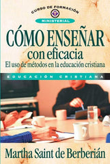 COMO ENSEÑAR CON EFICACIA | SAINT DE BERBERIAN, MARTHA | CLIE | 9788476452967