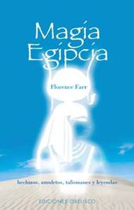 MAGIA EGIPCIA I Florence,Farr I Obelisco I 9788477209119