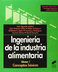 INGENIERIA INDUSTRIA ALIMENTARIA VOL I - 9788477386674