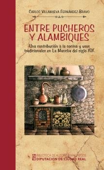 ENTRE PUCHEROS Y ALAMBIQUES - 9788477893738 Imagen principal del producto