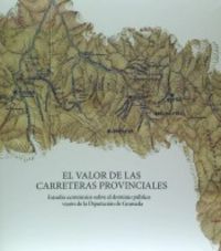 VALOR DE LAS CARRETERAS PROVINCIALES - 9788478072767