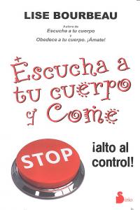 ESCUCHA A TU CUERPO Y COME - 9788478088966 Imagen principal del producto