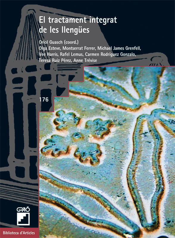 TRACTAMENT INTEGRAT DE LES LLENGÜES,EL | GUASCH BOYE, ORIOL/ESTEVE RUESCAS, OLGA/ | GRAO | 9788478279913
