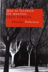 QUE SE LEVANTEN LOS MUERTOS NT56 - 9788478448524