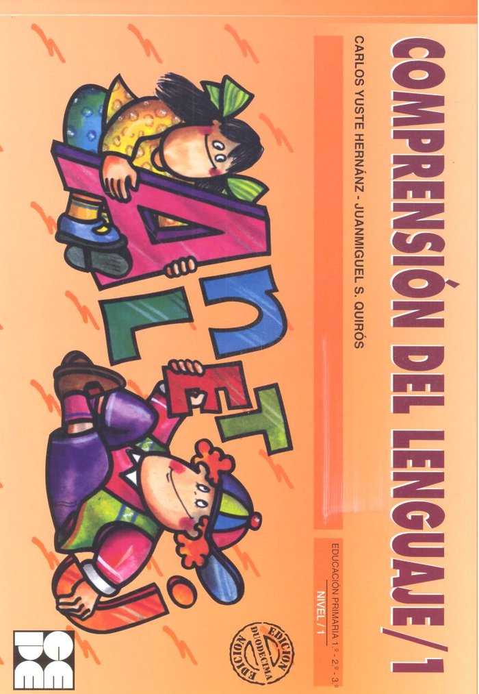 PROGRESINT 09. COMPRENSIÓN DEL LENGUAJE I Yuste Hernanz, Carlos;Sánchez Quirós, Juan Miguel I Ciencias de la Educación Preescolar y Especial I 9788478690039