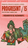 PROGRESINT 15. FUNDAMENTOS DEL RAZONAMIENTO I Yuste Hernanz, Carlos;Sánchez Quirós, Juan Miguel I Ciencias de la Educación Preescolar y Especial I 9788478690527