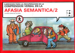 AFASIA SEMÁNTICA 2. COMPRENSIÓN VERBAL I Gosálbez Celdran, Alfredo I Ciencias de la Educación Preescolar y Especial I 9788478690763 Imagen secundaria del producto