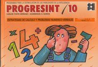 PROGRESINT 10. ESTRATEGIAS DE CÁLCULO Y PROBLEMAS NUMÉRICO-VERBALES I Yuste Hernanz, Carlos;Sánchez Quirós, Juan Miguel I Ciencias de la Educación Preescolar y Especial I 9788478690855