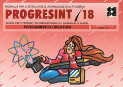 PROGRESINT 18. PENSAMIENTO CREATIVO I Yuste Hernanz, Carlos;Sánchez Quirós, Juan Miguel;Diez Bugallo, María Dolores I Ciencias de la Educación Preescolar y Especial I 9788478691098 Imagen secundaria del producto