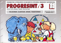 PROGRESINT 03. RELACIONAR, CLASIFICAR, SERIAR I Yuste Hernanz, Carlos;Trallero Sanz, Manuel I Ciencias de la Educación Preescolar y Especial I 9788478692354 Imagen secundaria del producto