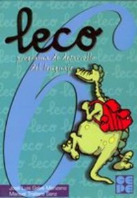 LECO 06 - LEO, ESCRIBO Y COMPRENDO I Galve Manzano, José Luis;Trallero Sanz, Manuel I Ciencias de la Educación Preescolar y Especial I 9788478693870