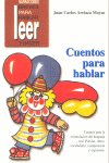 CUENTOS PARA HABLAR. ESTIMULACIÓN DEL LENGUAJE ORAL: PRAXIAS, RITMOS, VOCABULARIO, COMPRENSIÓN Y EXPRESIÓN I Arriaza Mayas, Juan Carlos I Ciencias de la Educación Preescolar y Especial I 9788478694037 Imagen principal del producto