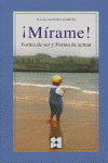 ¡MÍRAME! FORMA DE SER Y FORMA DE ACTUAR EN NIÑOS CON T.G.D. I Alonso García, María Julia I Ciencias de la Educación Preescolar y Especial I 9788478694938