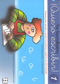 YO TAMBIÉN ¡QUIERO ESCRIBIR! 1 I Rodriguez Mahou, Elena;de Santos Sanz, Eva I Ciencias de la Educación Preescolar y Especial I 9788478696796 Imagen principal del producto