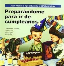 PREPARÁNDOME PARA IR DE CUMPLEAÑOS I Floriano Pardal, Carmen Sara;Giles Domínguez, Fausto;Orjales Villar, Isabel;Toro Quijano, Rubén I Ciencias de la Educación Preescolar y Especial I 9788478696833