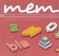 MEM 3. PROGRAMA PARA LA ESTIMULACIÓN DE LA MEMORIA, LA ATENCIÓN, EL LENGUAJE Y EL RAZONAMIENTO I Sanguinetti, Héctor;Domínguez Torrejón, Isabel I Ciencias de la Educación Preescolar y Especial I 9788478697496 Imagen principal del producto