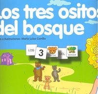 PICTOGRAMAS: LOS TRES OSITOS DEL BOSQUE I Carrillo Rojo, María Luisa I Ciencias de la Educación Preescolar y Especial I 9788478697595