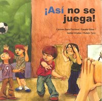 ASI NO SE JUEGA | FLORIANO/GILES/ ORJALES/TORO | CEPE | 9788478698141