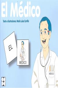 PICTOGRAMAS: EL MÉDICO I Carrillo Rojo, María Luisa I Ciencias de la Educación Preescolar y Especial I 9788478698448