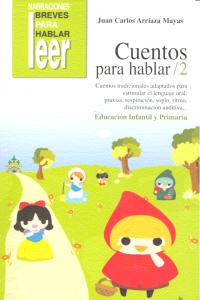 CUENTOS PARA HABLAR 2. ESTIMULACIÓN DEL LENGUAJE ORAL: PRAXIAS, RITMOS, VOCABULARIO, COMPRENSIÓN Y EXPRESIÓN I Arriaza Mayas, Juan Carlos I Ciencias de la Educación Preescolar y Especial I 9788478699544 Imagen principal del producto