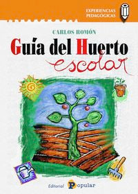 GUIA DEL HUERTO ESCOLAR EXPERIENCIA PEDAGOGICA - 9788478846146 Imagen principal del producto