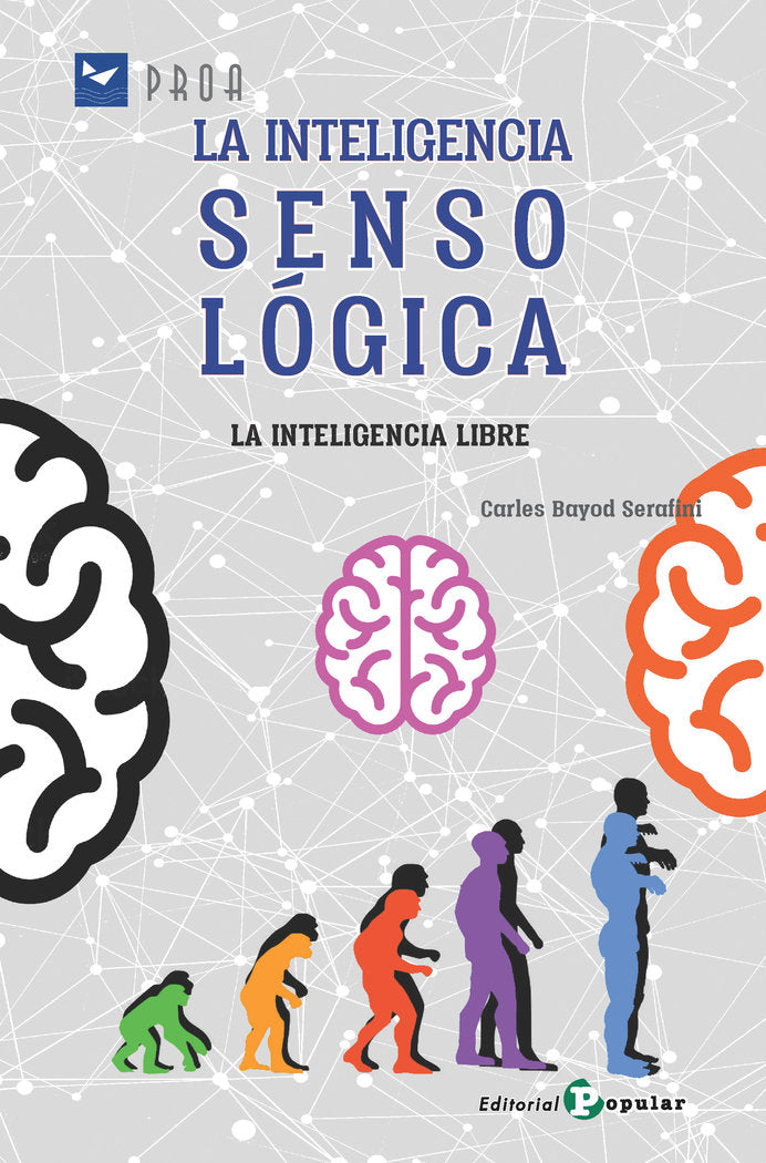LA INTELIGENCIA SENSOLOGICA | BAYOD SERAFINI, CARLES | POPULAR EDITORIAL | 9788478848638