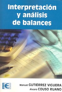 INTERPRETACION Y ANALISIS DE BALANCES | GUTIERREZ VIGUERA,MANUEL/COUSO RUANO,ALV | RA-MA | 9788478979691