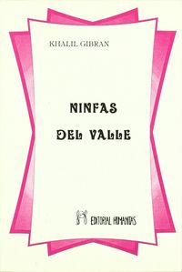 NINFAS DEL VALLE I Gibrán I Humanitas I 9788479102142