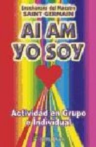 AI AM YO SOY I Saint Germain I Humanitas I 9788479102210