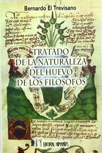 TRATADO DE LA NATURALEZA DEL HUEVO DE LOS FILOSOFO I El Trevisano I Humanitas I 9788479103095