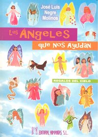 ANGELES QUE NOS AYUDAN, LOS I Negre Molinos, Jose Luis I Humanitas I 9788479104481