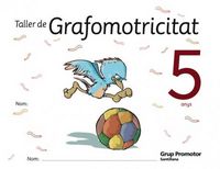 TALLER GRAFOMOTRICITAT 5ANYS CATALAN 08 GRUVAR05EI | AA,VV | 9788479184162 (Grup Promotor Santillana) Imagen principal del producto