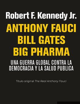 ANTHONY FAUCI BILL GATES BIG PHARMA | KENNEDY JR,, ROBERT F, | TEMPESTAD | 9788479481919 Imagen principal del producto