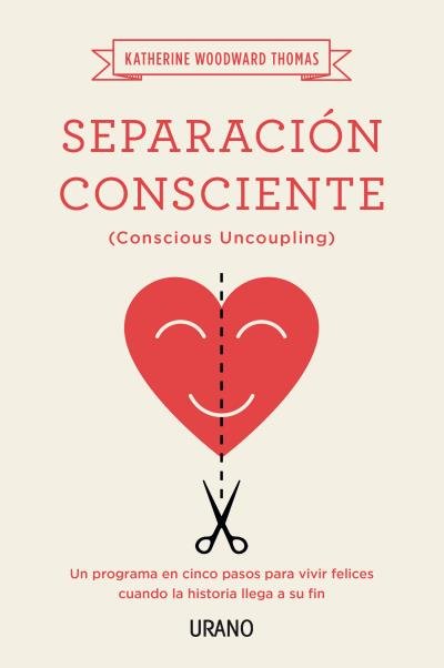 SEPARACION CONSCIENTE | WOODWARD THOMAS,KATHERINE | URANO | 9788479539252