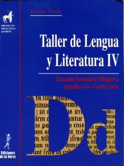 Taller de Lengua y Literatura IV.(4º ESO) (De la Torre) - 9788479602307 Imagen principal del producto