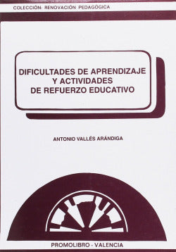 DIFICULTADES APRENDIZAJE Y ACTIVIDADES REFUERZO EDUCATIVO | VALLES ARANDIGA | PROMOLIBRO | 9788479860318 Imagen secundaria del producto