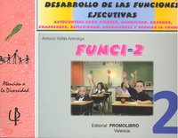 FUNCI 2 DESARROLLO FUNCIONES EJECUTIVAS 2ºEP | VALLES ARANDIGA,ANTONIO | PROMOLIBRO | 9788479867034