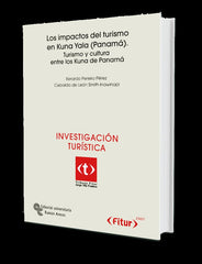 IMPACTOS DEL TURISMO EN KUNA YALA (PANAMA),LOS | PEREIRO PEREZ, XERARDO/DE LEON SMITH INA | RAMON ARECES | 9788480048095